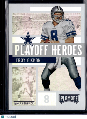 2018 Panini Playoff Playoff Heroes Troy Aikman #7